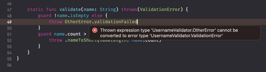 The compiler will throw an error if you're trying to throw a different type of error.